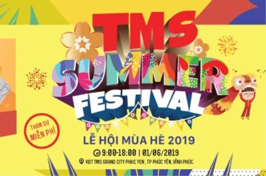 TMS Summer Festival 2019 - Lễ hội mùa hè lớn nhất tại Vĩnh Phúc